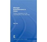 Manager Empowerment in China by Ray Yep Ray Yep (Auteur)