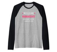 Manager Equipe métier Humour Meilleure manageuse Manche Raglan
