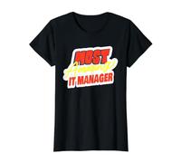 Manager Informatique Le Plus Incroyable Qui Dit Un gestionnaire Informatique drôle T-Shirt Graphique avec Valeur, Femme, Noir, L