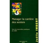 Manager la carrière des seniors Joëlle Imbert (Auteur)