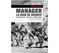 Manager la crise de sécurité Sylvain Joly (Auteur)