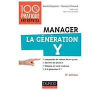 Manager la génération Y 2nde édition - Marie Desplats - Dunod - broché - Etude