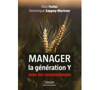 Manager la génération Y avec les neurosciences - Alan Fustec - Organisation Eds D' - broché - Etude