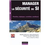 Manager la sécurité du SI - Planifier, déployer, contrôler, améliorer - Matthieu Bennasar - Dunod - broché - Etude