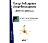 Manager le changement - changer le management Agefos (Auteur)