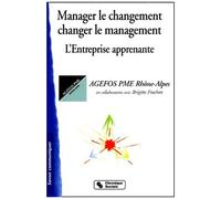 Manager Le Changement, Changer Le Management - L'entreprise Apprenante