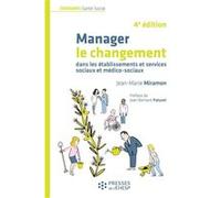 Manager le changement Jean-Marie Miramon (Auteur)