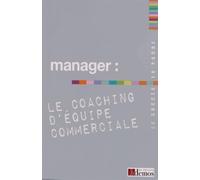 Manager : le coaching d'équipe commerciale