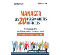 Manager les 20 personnalités difficiles