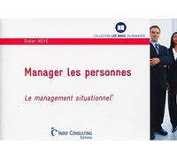 Manager les personnes: Le Management situationnel®
