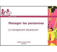 Manager les personnes: Le management situationnel