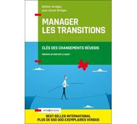 Manager les transitions - Clés des changements réussis - William Bridges - Intereditions - broché - Guide