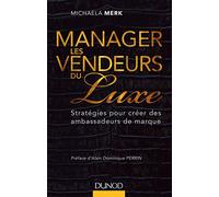 Manager les vendeurs du luxe - Stratégies pour créer des ambassadeurs de marque: Stratégies pour créer des ambassadeurs de marque