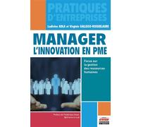 Manager l'innovation en PME Focus sur la gestion des ressources humaines - Ludivine Adla - Ems Management Et Societes - broché - Etude