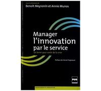 Manager L'innovation Par Le Service - Un Levier Pour Sortir De La Crise