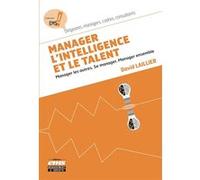 Manager l'intelligence et le talent David Laillier (Auteur)