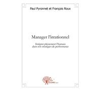 Manager l'irrationnel