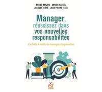 Manager, réussissez dans vos nouvelles responsabilités La boite à outils du manager d'aujourd'hui - Bruno Barjou - Esf - broché - Guide