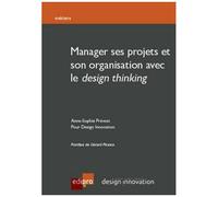 Manager Ses Projets Et Son Organisation Avec Le Design Thinking