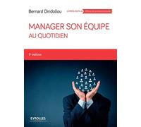 MANAGER SON EQUIPE AU QUOTIDIEN