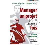 Manager un projet pour la première fois: De l'idée à la réalisation