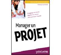 Manager un projet S'organiser en amont, planifier les actions, faire participer l'équipe - Frédérique Alexandre - Studyrama Eds - broché - Etude