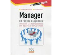 Manager un réseau d'agences Optimiser les performances des équipes d'exploitation. - Jean-Henry Maisonneuve - Revue Banque - broché - Etude