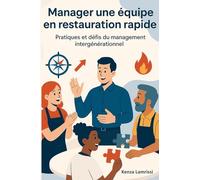 Manager une équipe en restauration rapide: Pratiques et défis du management intergénérationnel