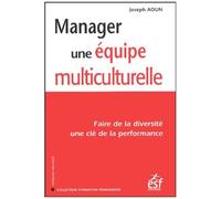 Manager Une Équipe Multiculturelle - Faire De La Diversité Une e La Performance