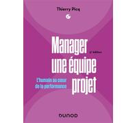 Manager une équipe projet Thierry Picq (Auteur)