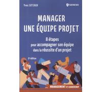 Manager une équipe projet: 8 étapes pour accompagner son équipe dans la réussite d'un projet