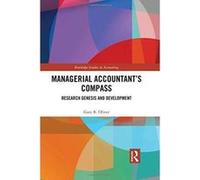 Managerial Accountantes Compass: Research Genesis and Development (Routledge Studies in Accounting) - [Version Originale] Inconnu (Auteur)