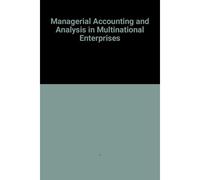 Managerial Accounting And Analysis In Multinational Enterprises