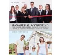 Managerial Accounting For Small, Privately Owned Businesses