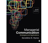 Managerial Communication: Strategies And Applications