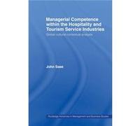 Managerial Competence within the Hospitality and Tourism Service Industries by John Saee John Saee (Auteur)