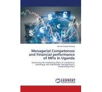 Managerial Competences And Financial Performance Of Mfis In Uganda