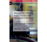 Managerial Cultures In Uk Further And Vocational Education