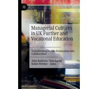Managerial Cultures In Uk Further And Vocational Education