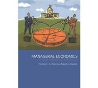 Managerial Economics by Tim Fisher Robert G. Waschik, Timothy C. G. Fisher (Auteur)