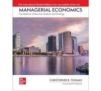 Managerial Economics Foundations of Business Analysis and Strategy ISE by S. Charles Maurice S. Charles Maurice (Auteur)