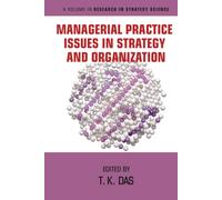 Managerial Practice Issues In Strategy And Organization