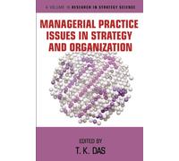 Managerial Practice Issues In Strategy And Organization