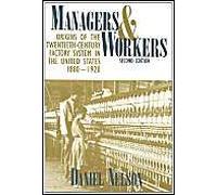 Managers and Workers Daniel Nelson (Auteur)
