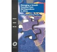 Managing a Smooth Transition from Aid Dependence in Africa, Policy Essay, No. 28 Carol Lancaster, Samuel M. Wangwe (Auteur)