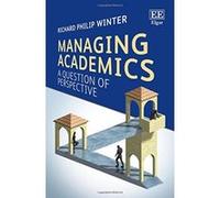 Managing Academics: A Question of Perspective - [Livre en VO] Richard Philip Winter (Auteur)
