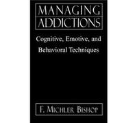 Managing Addictions by Michler F. Bishop F. Michler Bishop (Auteur)
