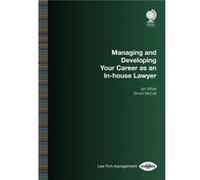 Managing and Developing Your Career as an Inhouse Lawyer by Simon McCall Simon McCall (Auteur)