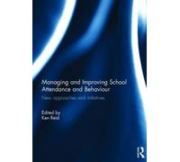 Managing And Improving School Attendance And Behaviour