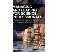 Managing And Leading For Science Professionals